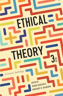 Front cover_Ethical Theory: A Concise Anthology - Third Edition