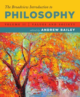 Front cover_The Broadview Introduction to Philosophy Volume II: Values and Society