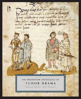 Couverture_The Broadview Anthology of Tudor Drama