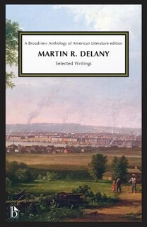 Front cover_Martin R. Delany: Selected Writings
