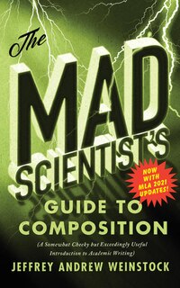 Front cover_The Mad Scientist’s Guide to Composition - MLA 2021 Update