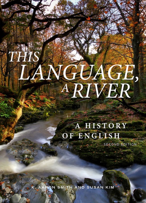 Front cover_This Language, a River: A History of English - Second Edition