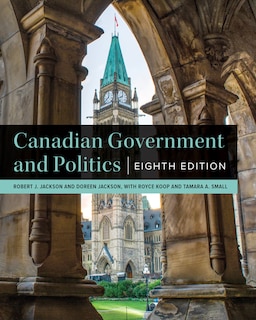 Couverture_Canadian Government and Politics - Eighth Edition