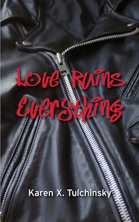 Love Ruins Everything