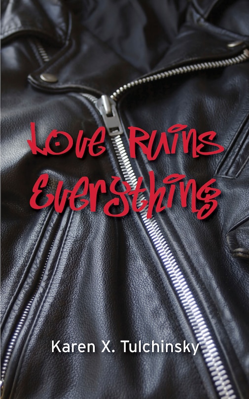 Love Ruins Everything