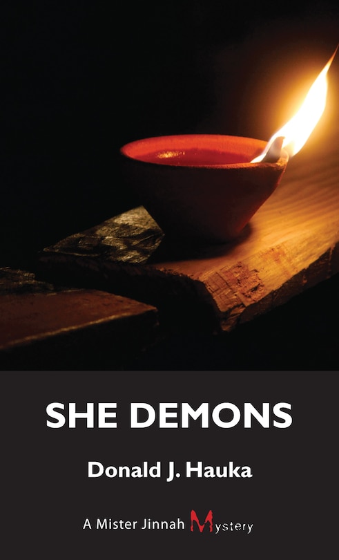 She Demons: A Mister Jinnah Mystery