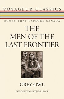 The Men Of The Last Frontier