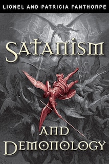 Front cover_Satanism And Demonology