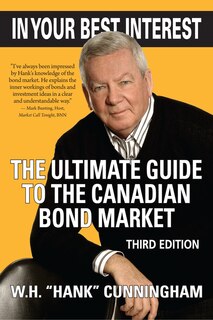 In Your Best Interest: The Ultimate Guide To The Canadian Bond Market