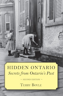 Hidden Ontario: Secrets from Ontario’s Past