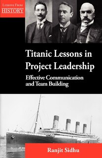 Couverture_Titanic Lessons in Project Leadership