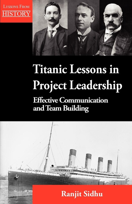 Couverture_Titanic Lessons in Project Leadership