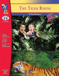 Couverture_The Tiger Rising, by Kate DiCamillo Lit Link Grades 4-6