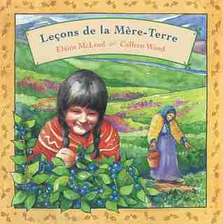 Leçons De La Mère-terre by Elaine Mcleod