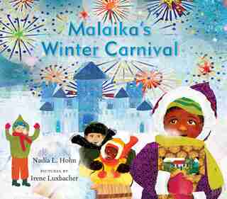 Malaika’s Winter Carnival by Nadia L. Hohn