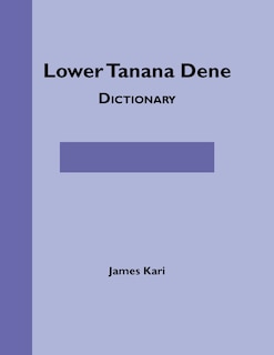 Front cover_Lower Tanana Dene Dictionary