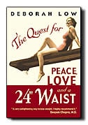 The Quest for Peace, Love and a 24 Waist