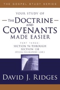 Doctrine & Covenants Made Easier #3