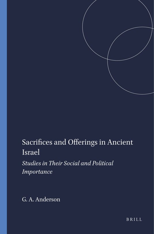 Front cover_Sacrifices and Offerings in Ancient Israel