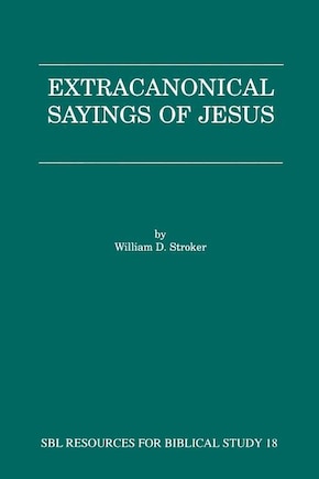 Extracanonical Sayings Of Jesus