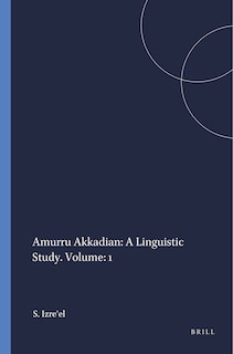Couverture_Amurru Akkadian: A Linguistic Study. Volume: 1