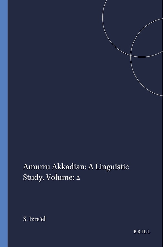 Front cover_Amurru Akkadian: A Linguistic Study. Volume: 2