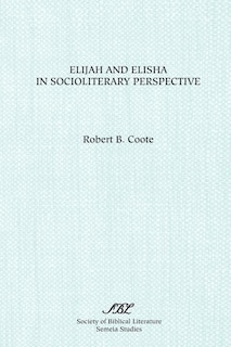 Couverture_Elijah And Elisha In Socioliterary Perspective
