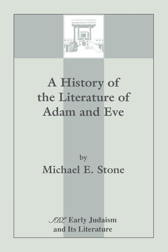 Front cover_A History Of The Literature Of Adam And Eve