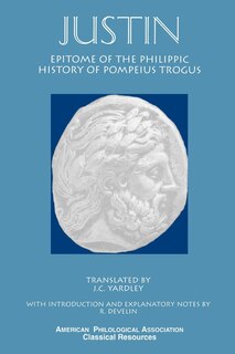 Front cover_Epitome of the Philippic History Of Pompeius Trogus