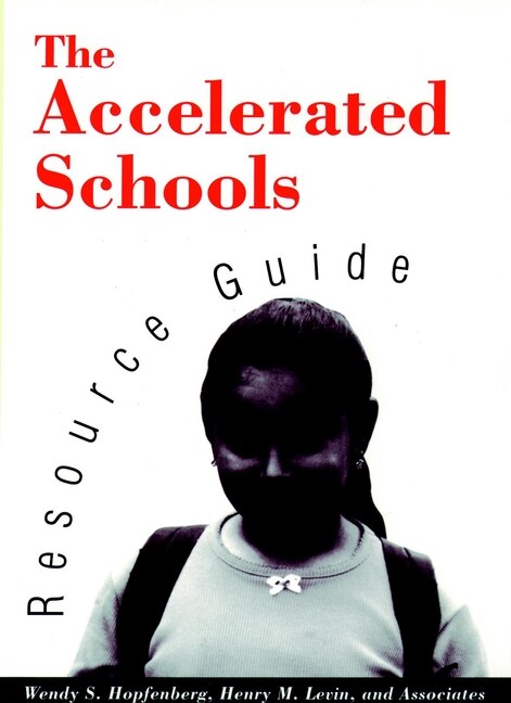 Front cover_The Accelerated Schools Resource Guide