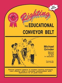 Righting the Educational Conveyor Belt