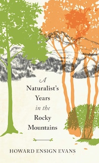 Couverture_Naturalist's Years in the Rocky Mountains