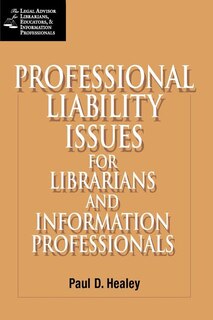 Front cover_Professional Liability Issues For Librarians And Information Professionals