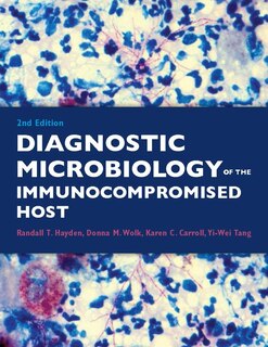 Front cover_Diagnostic Microbiology Of The Immunocompromised Host