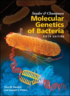 Front cover_Snyder And Champness Molecular Genetics Of Bacteria