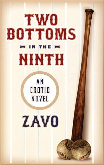 Two Bottoms in the Ninth: An Erotic Novel