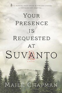 Front cover_Your Presence Is Requested at Suvanto