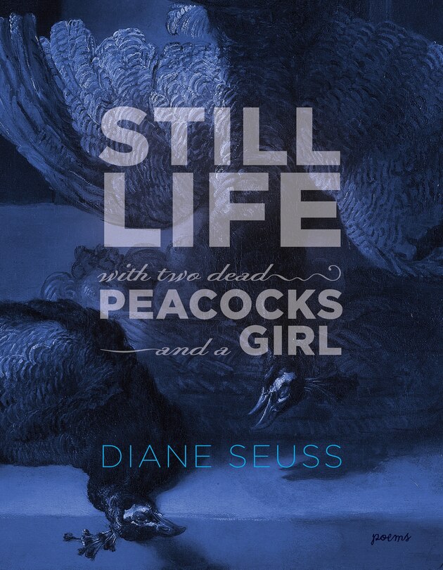 Front cover_Still Life With Two Dead Peacocks And A Girl