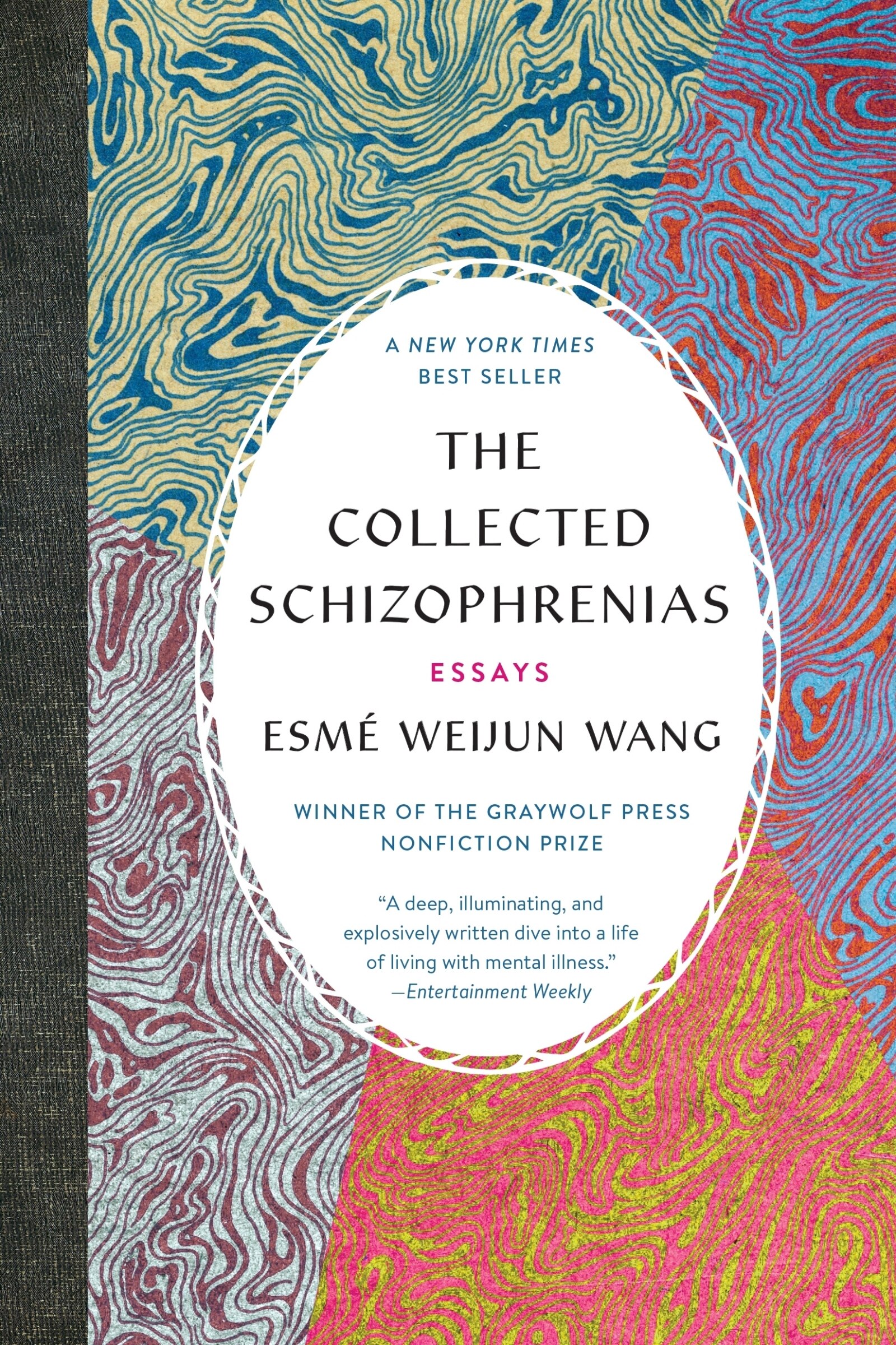 The Collected Schizophrenias: Essays Book By Esme Weijun