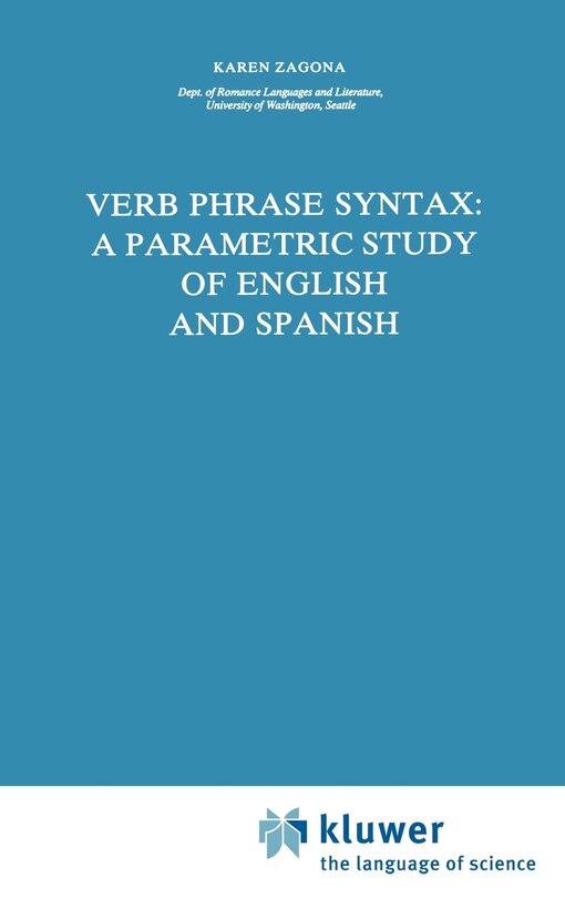 Front cover_Verb Phrase Syntax: A Parametric Study of English and Spanish
