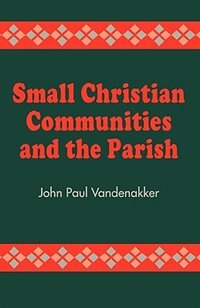 Couverture_Small Christian Communities And The Parish