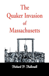 Couverture_The Quaker Invasion of Massachusetts
