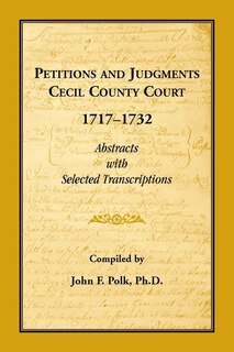 Couverture_Petitions and Judgments, Cecil County [Maryland] Court, 1717-1732