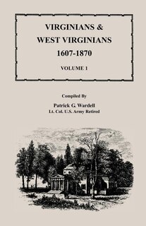 Front cover_Virginians and West Virginians, 1607-1870, Volume 1