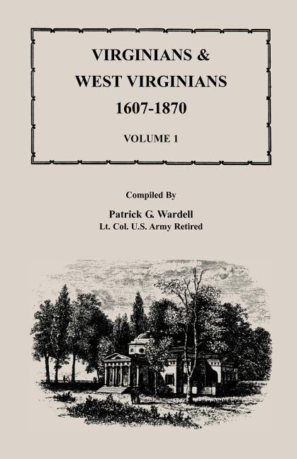 Front cover_Virginians and West Virginians, 1607-1870, Volume 1