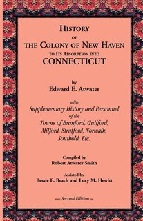 Front cover_History of the Colony of New Haven to Its Absorption Into Connecticut, 2nd Edition