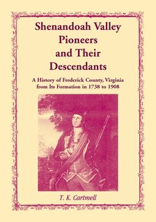 Front cover_Shenandoah Valley Pioneers and Their Descendants
