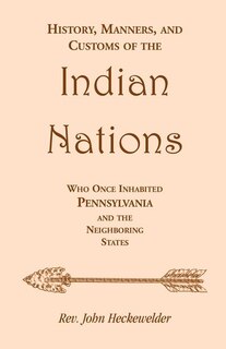 Front cover_History, Manners, and Customs of the Indian Nations who once Inhabited Pennsylvania and the Neighboring States