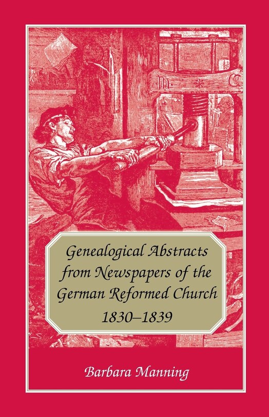 Front cover_Genealogical Abstracts from Newspapers of the German Reformed Church, 1830-1839
