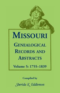 Front cover_Missouri Genealogical Records and Abstracts, Volume 5